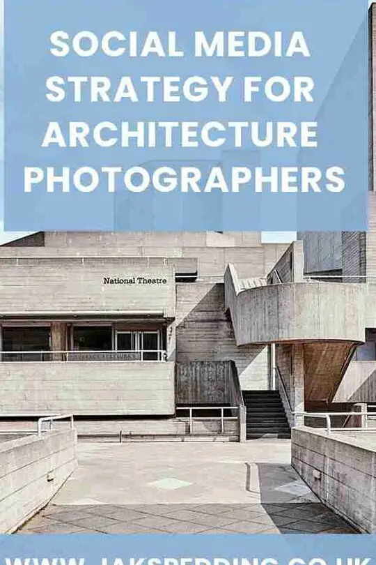 Estrategia de redes sociales para fotógrafos de arquitectura - Jak Spedding