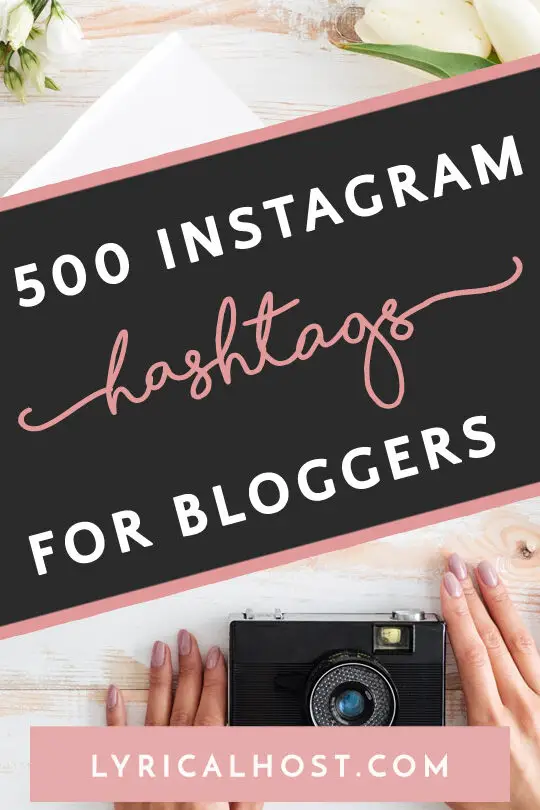 Los 500 mejores hashtags de Instagram para blogueros - Lyrical Host