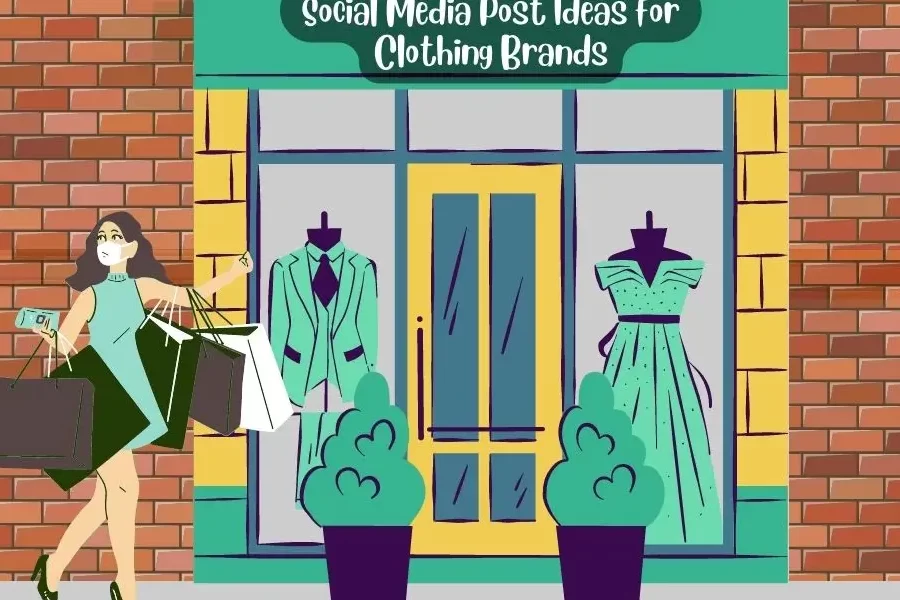 Las 30 mejores ideas para publicaciones en redes sociales para marcas de ropa