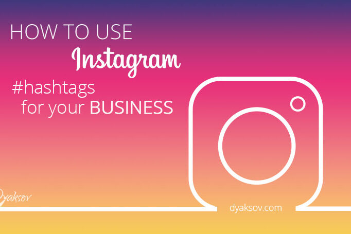 ¿Cómo utilizar los Hashtags de Instagram para nuestro negocio?